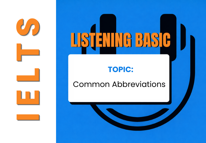 IELTS Basic Listening - Common Abbreviations